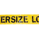 Vinyl Banner - OVERSIZE LOAD